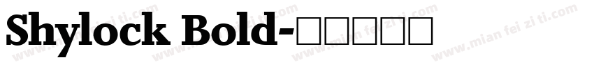 Shylock Bold字体转换